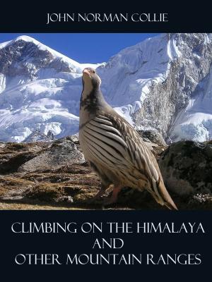 Cover of Climbing on the Himalaya and Other Mountain Ranges (Illustrated)