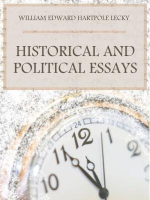 Cover of the book Historical and Political Essays (Illustrated) by Edwin E. Slosson
