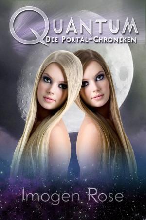 Cover of the book Die Portal-Chroniken - Quantum: Band 3 by Ellie Wade