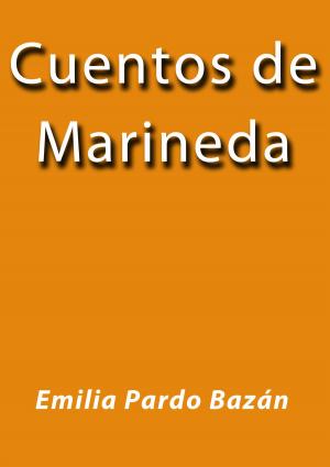 Cover of the book Cuentos de Marineda by Jose Borja