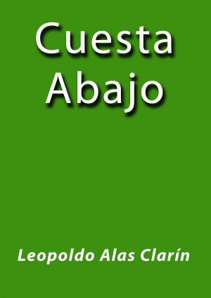 Cover of the book Cuesta Abajo by Emilia Pardo Bazán