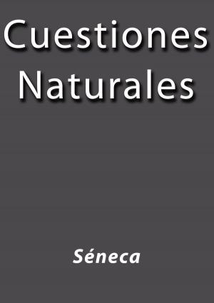 Cover of the book Cuestiones naturales by Anónimo