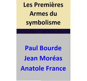 Book cover of Les Premières Armes du symbolisme