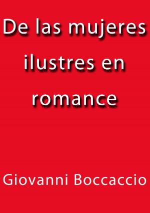 bigCover of the book De las mujeres ilustres en romance by 