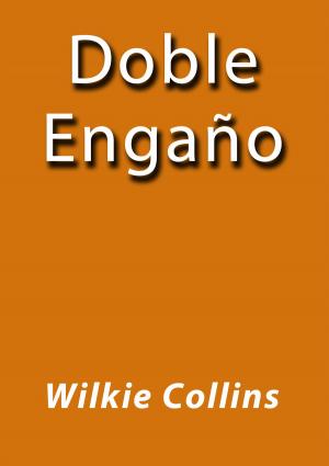 Cover of the book Doble Engaño by Vicente Blasco Ibáñez