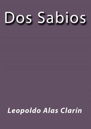 Cover of the book Dos sabios by Concepción Arenal Ponte