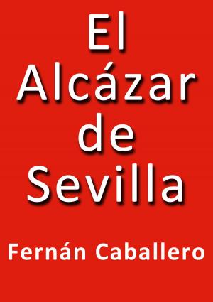 Cover of the book El alcázar de Sevilla by H. P. Lovecraft