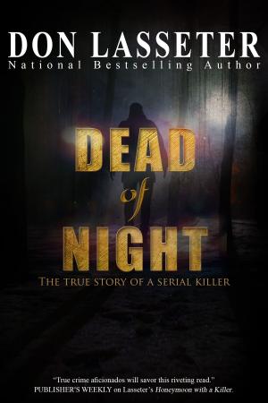 Cover of the book Dead of Night by Jack Olsen, Katherine Ramsland