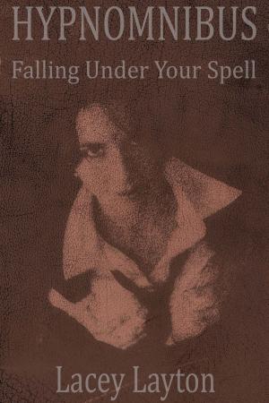 bigCover of the book Hypnomnibus: Falling Under Your Spell by 