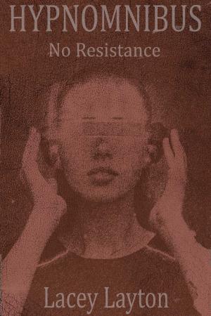 bigCover of the book Hypnomnibus: No Resistance by 