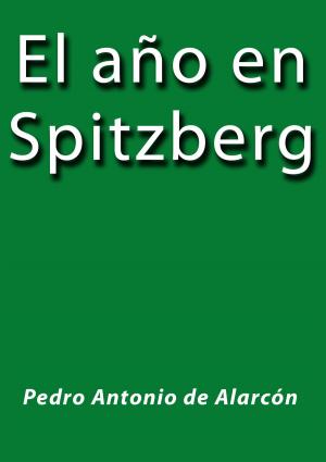 Cover of the book El año en Spitzberg by Julio Verne