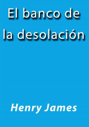 Cover of the book El banco de la desolación by Anton Chejov