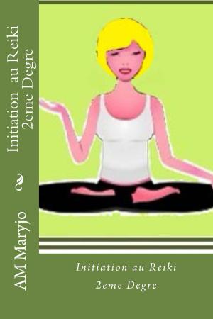 Cover of the book Definition, Initiation et exercices au Reiki 2° Degre: by Delly