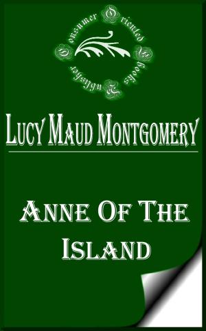 Cover of the book Anne of the Island by Anna Katharine Green