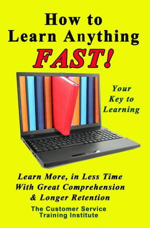 Cover of the book How to Learn Anything FAST! by Chirag Patel
