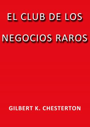 Cover of the book El club de los negocios raros by Leopoldo Alas Clarín