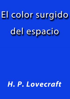 Cover of the book El color surgido del espacio by Henry James