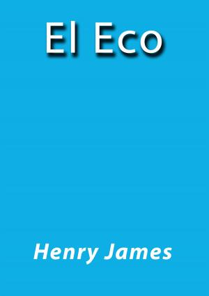 Cover of the book El eco by Leopoldo Alas Clarín