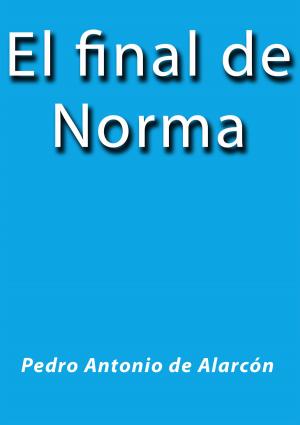 Cover of the book El final de Norma by Edgar Allan Poe