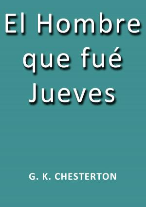 Cover of the book El hombre que fué Jueves by Federico Schiller