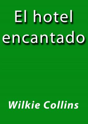 Cover of the book El hotel encantado by Moliere