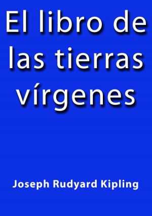 Cover of the book El libro de las tierras vírgenes by Rubén Darío