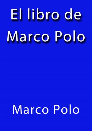Cover of the book El libro de Marco Polo by Juan Valera