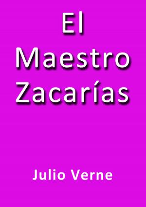 Cover of the book El maestro Zacarías by Calderón de la Barca
