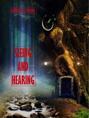 Cover of the book Seeing and Hearing (Illustrated) by Rick Bramhall