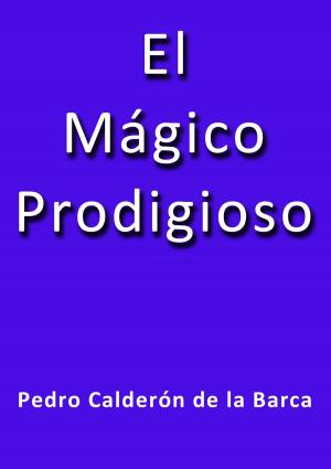 Cover of the book El mágico prodigioso by Gustave Flaubert