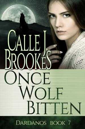 Cover of the book Once Wolf Bitten by Calle J. Brookes