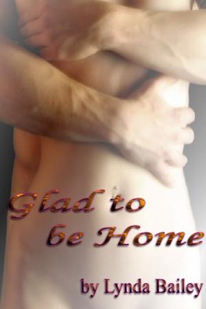 Book cover of Glad to Be Home