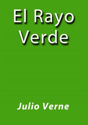 Book cover of El rayo verde