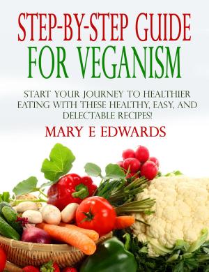 Cover of the book Step-by-Step Guide for Veganism by Randy Clemens