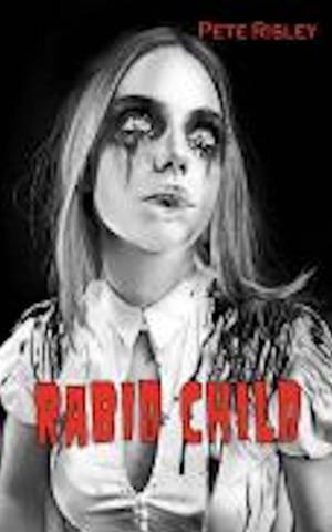 Cover of the book Rabid Child by Lynn Kostoff