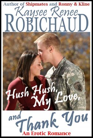 Cover of the book Hush Hush, My Love, and Thank You by A.D. McCammon