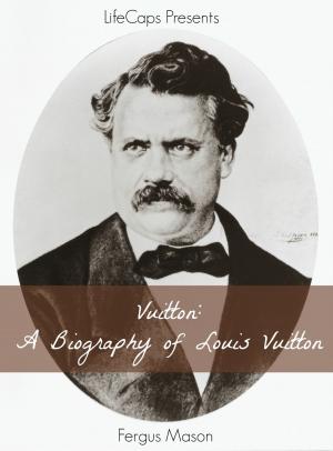 Cover of the book Vuitton: A Biography of Louis Vuitton by ViewCaps