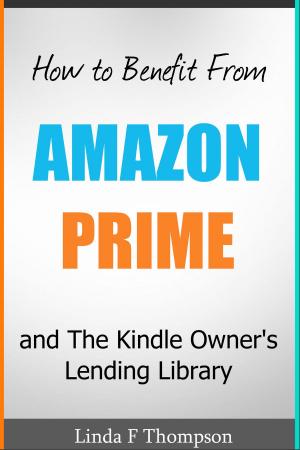 Cover of How to Benefit From Amazon Prime and The Kindle Owner's Lending Library