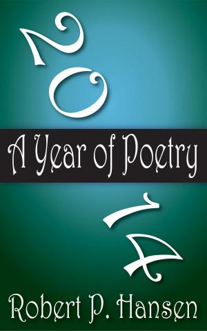 Cover of the book 2014: A Year of Poetry by BJ Wingate