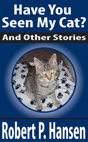 Book cover of Have You Seen My Cat? And Other Stories