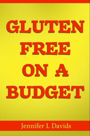 Cover of the book Gluten Free on a Budget by Cathy Kidd