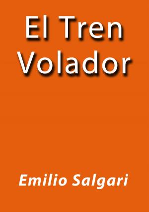 Cover of the book El tren volador by Henry James