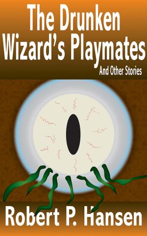Book cover of The Drunken Wizard's Playmates