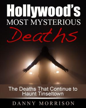Book cover of Hollywood’s Most Mysterious Deaths