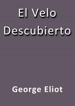 Cover of the book El velo descubierto by Miguel de Cervantes
