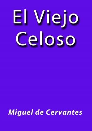 Cover of the book El viejo celoso by Calderón de la Barca