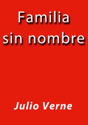 Cover of the book Familia sin nombre by Henry James