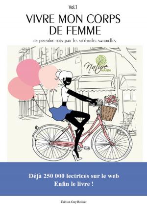 Cover of the book Vivre mon corps de femme by Jason Daughtry