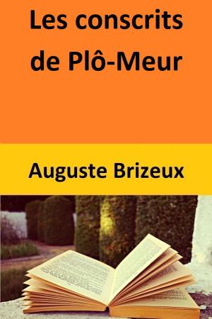 Cover of the book Les conscrits de Plô-Meur by François-René de Chateaubriand