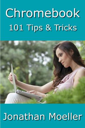 Book cover of Chromebook: 101 Tips & Tricks For Chrome OS